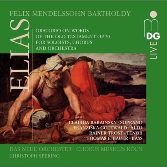 Felix Mendelssohn: Elijah Various Artists