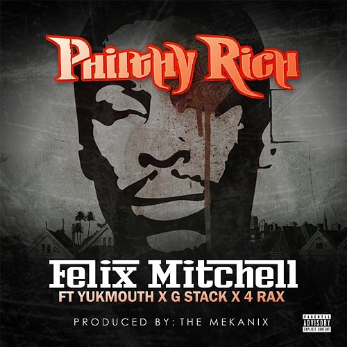 Felix Mitchell Stevie Joe, Philthy Rich