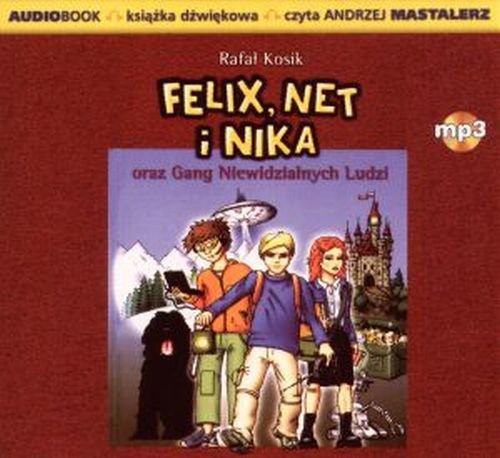 Felix, Net i Nika oraz Gang Niewidzialnych Ludzi Kosik Rafał