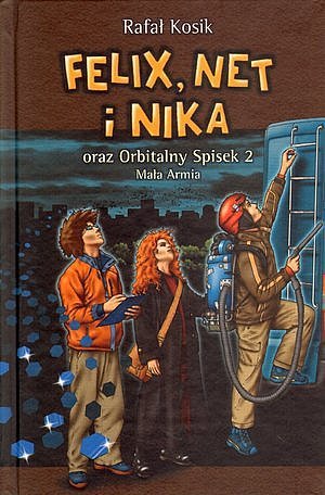 Felix, Net i Nika oraz orbitalny spisek 2. Mała armia - ebook mobi Kosik Rafał