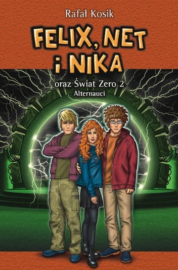 Felix, Net i Nika oraz Świat Zero 2. Alternauci Kosik Rafał