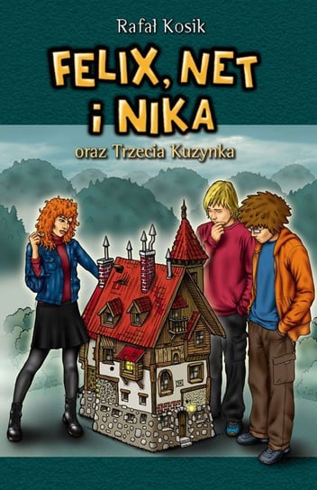 Felix, Net i Nika oraz trzecia kuzynka Kosik Rafał