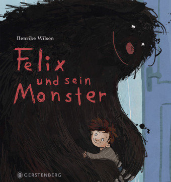 Felix und sein Monster Gerstenberg Verlag
