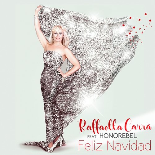 Feliz Navidad Raffaella Carrà feat. Honorebel