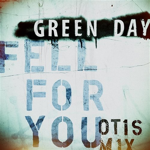 Fell for You Green Day