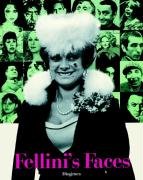 Fellini's Faces Fellini Federico