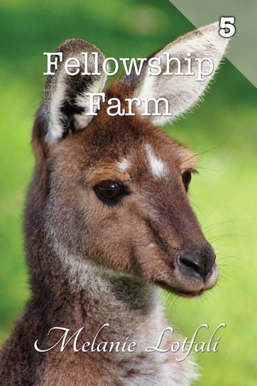 Fellowship Farm 5 Lotfali Melanie