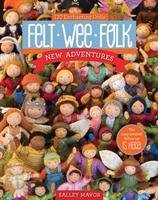 Felt Wee Folk - New Adventures Mavor Salley