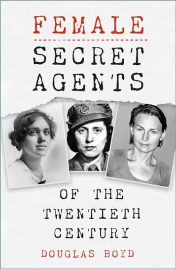 Female Secret Agents Boyd Douglas