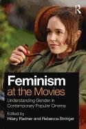 Feminism at the Movies Radner Hilary
