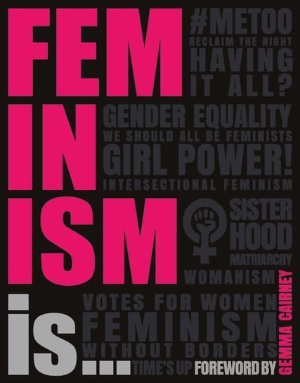 Feminism Is... Opracowanie zbiorowe