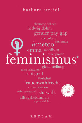 Feminismus. 100 Seiten Reclam, Ditzingen