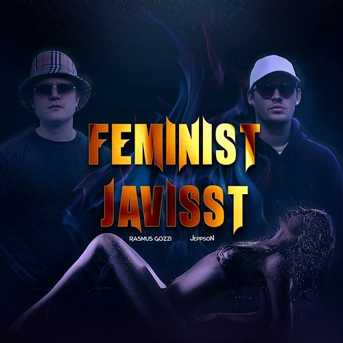 Feminist Javisst Rasmus Gozzi, JeppsoN