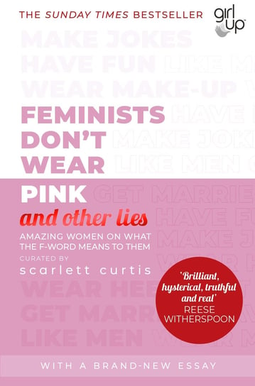 Feminists Don't Wear Pink (and other lies) Curtis Scarlett