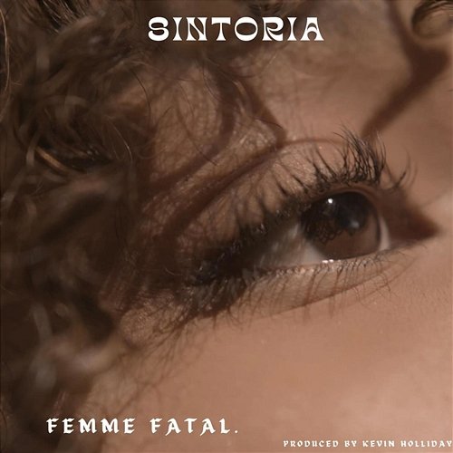 Femme Fatal. Sintoria feat. Peyton Pearson, Adam Manson