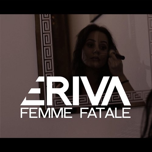 Femme Fatale Eriva feat. Olga Zaręba