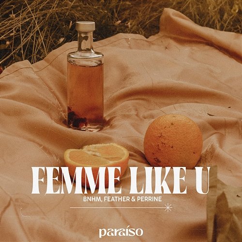 Femme Like U BNHM, Feather & PERRINE