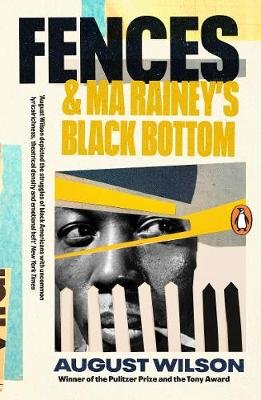 Fences & Ma Rainey's Black Bottom august Wilson
