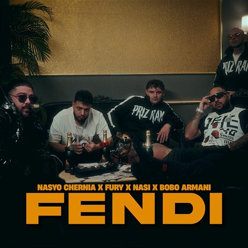 FENDI Nasyo Chernia, Bobo Armani, Fury, N.A.S.I