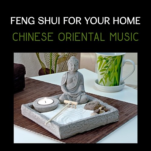 Feng Shui for Your Home: Chinese Oriental Music, Buddha Meditation Bar, Asian Meditation, Flow of Positive Energy Hana Feng Lei, Oriental Music Zone