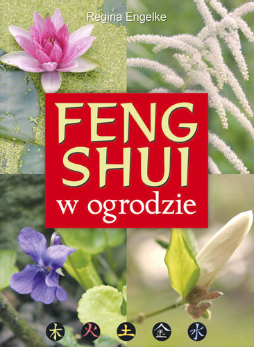 Feng shui w ogrodzie Engelke Regina