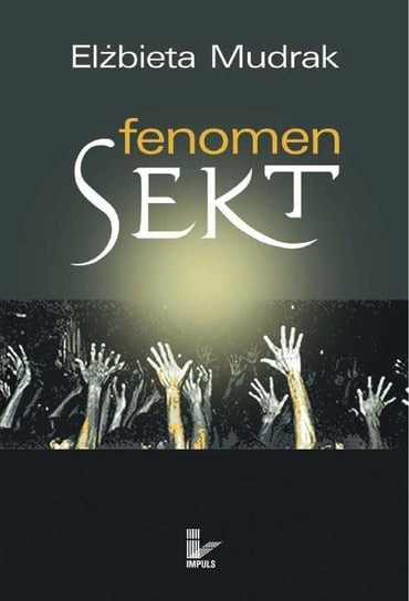 Fenomen Sekt - ebook PDF Mudrak Elżbieta