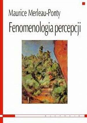 Fenomenologia Percepcji Merleau-Ponty Maurice