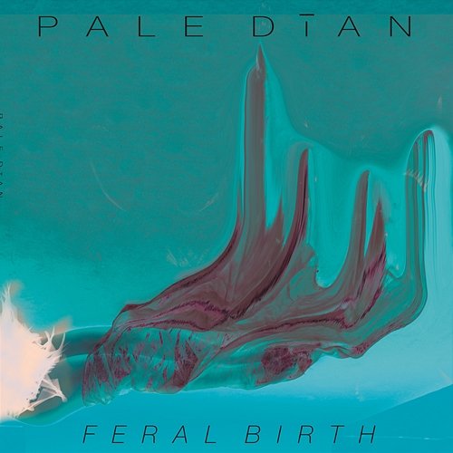 Feral Birth Pale Dian