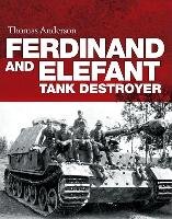 Ferdinand and Elefant Tank Destroyer Anderson Thomas