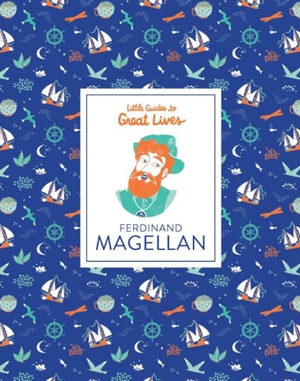 Ferdinand Magellan (Little Guides to Great Lives) Thomas Isabel