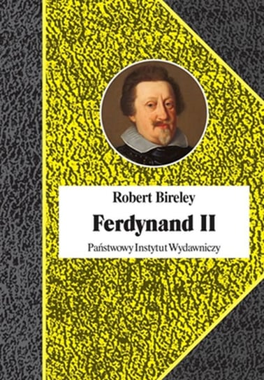 Ferdynand II Bireley Robert