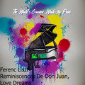 Ferenc Liszt: Reminiscences De Don Juan, Love Dreams Xianmei Zhang