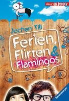 Ferien, Flirten & Flamingos Till Jochen