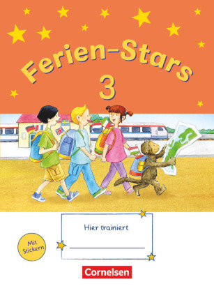 Ferien-Stars 3. Schuljahr. Übungsheft Oldenbourg Schulbuchverl., Oldenbourg Schulbuchverlag