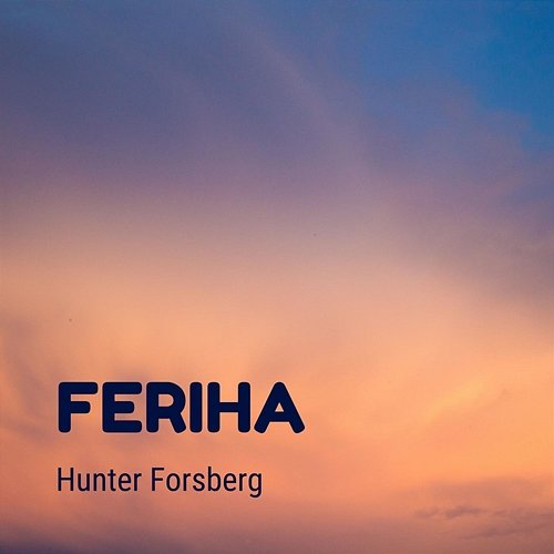 Feriha Hunter Forsberg