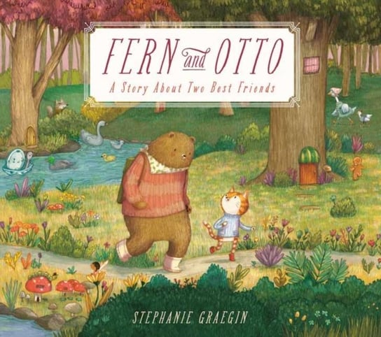 Fern and Otto: A Picture Book Story About Two Best Friends Stephanie Graegin