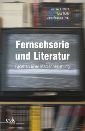Fernsehserie und Literatur Edition Text + Kritik