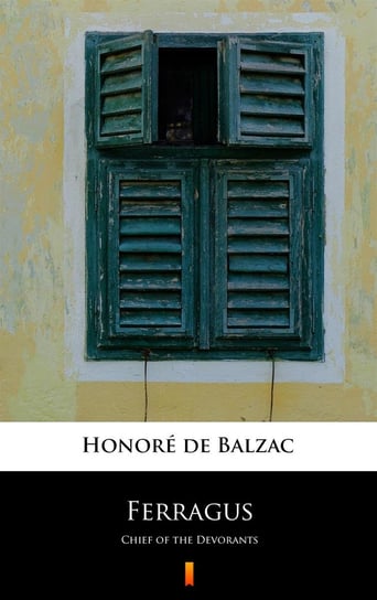 Ferragus De Balzac Honore