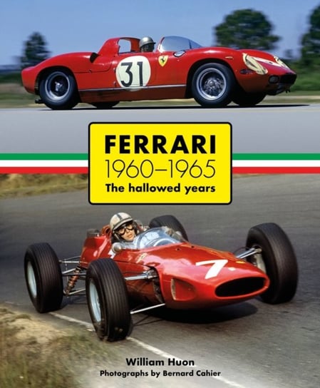 Ferrari 1960-1965: The Hallowed Years William Huon