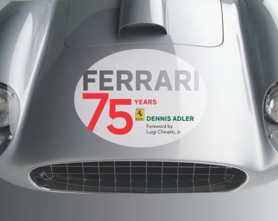Ferrari: 75 Years Adler Dennis
