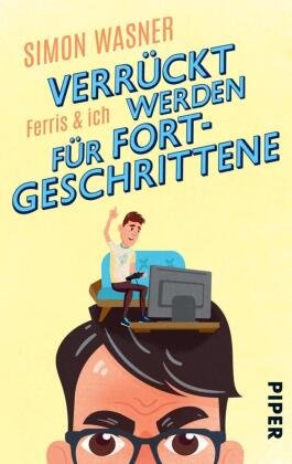 Ferris & Ich - Verrückt werden für Fortgeschrittene Piper