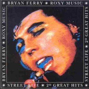 Ferry Bryan - Street Life - 20 Great Hits Ferry Bryan
