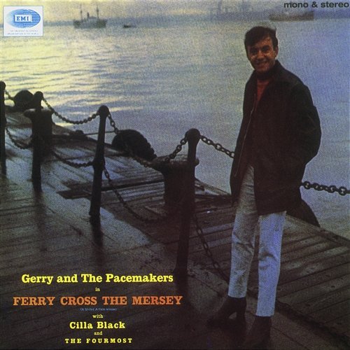 Ferry Cross The Mersey Gerry & The Pacemakers