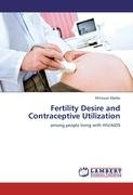 Fertility Desire and Contraceptive Utilization Abebe Mitsiwat