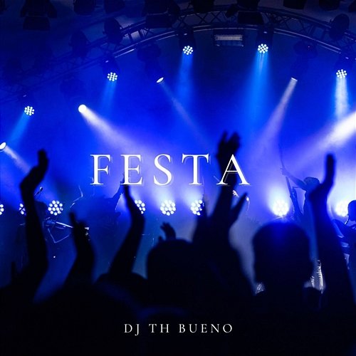Festa DJ TH BUENO