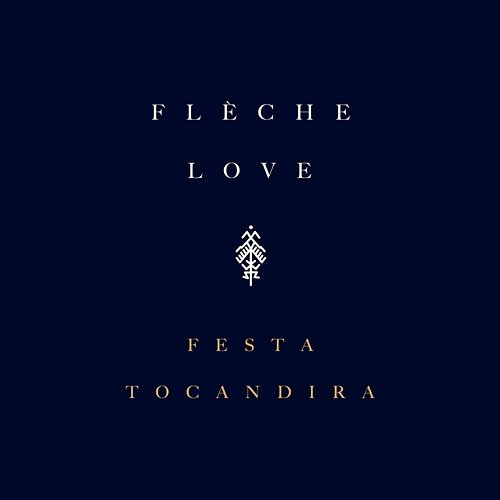 Festa Tocandira Flèche Love