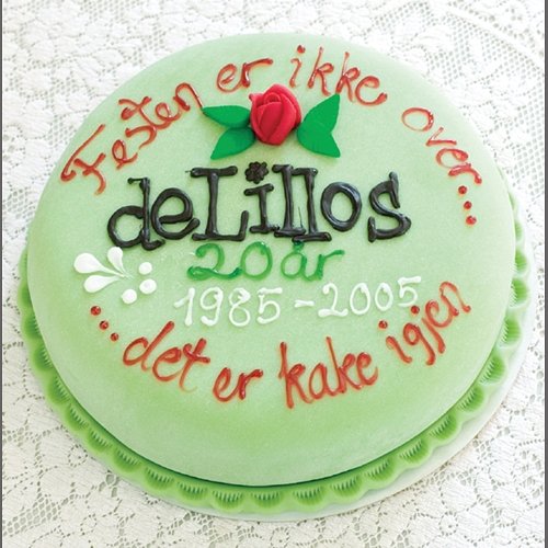 Festen er ikke over, det er kake igjen (1985-2005) deLillos