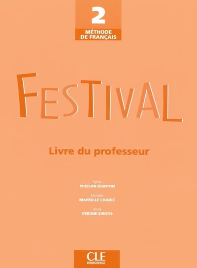 Festival 2. Livre du professeur Poisson-Quinton Sylvie