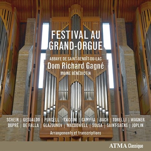Festival au grand-orgue Dom Richard Gagné