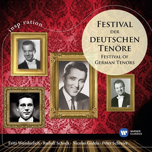 Festival der deutschen Tenöre Fritz Wunderlich, Rudolf Schock, Nicolai Gedda, Peter Schreier